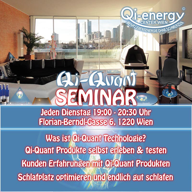  Qi-Quant Info Abend im Qi-Energy Center 1220 Wien 